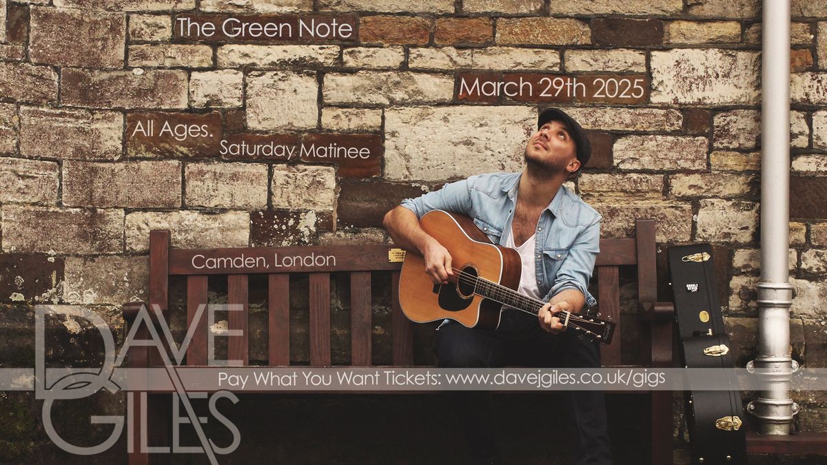 LONDON - Dave Giles Saturday Matinee at The Green Note