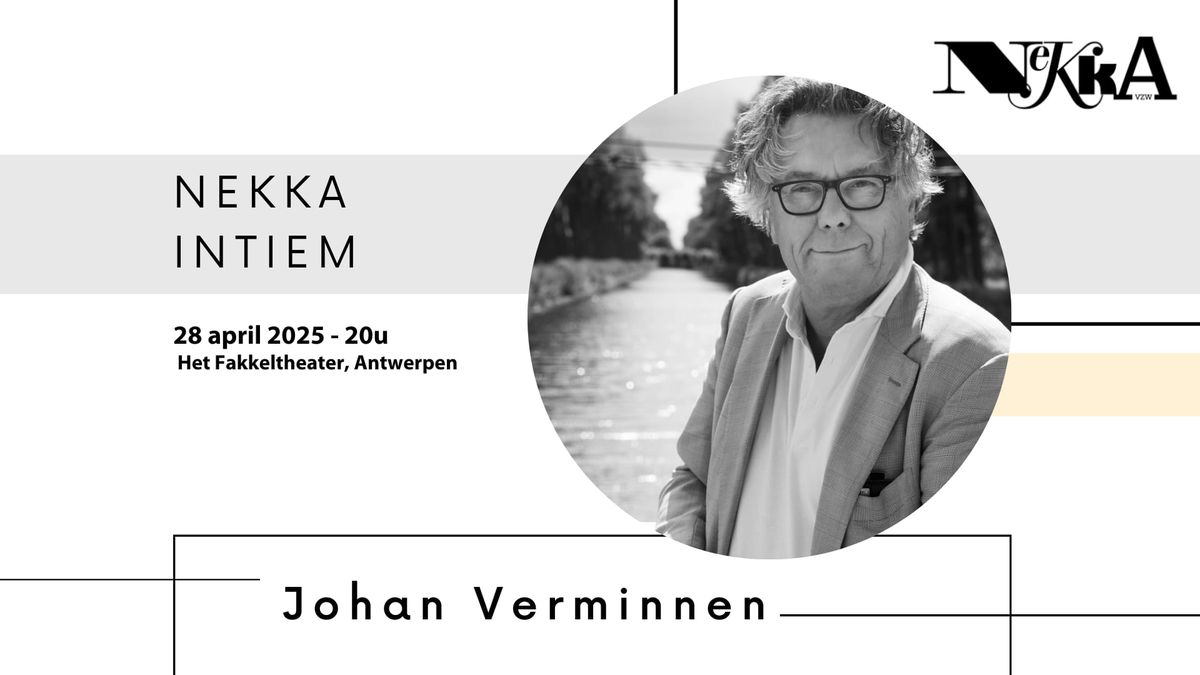 NEKKA INTIEM: Johan Verminnen