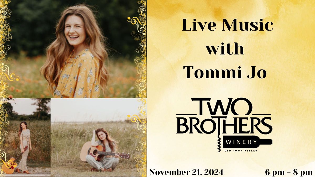 Live Music with Tommi Jo at Two Brothers Winery