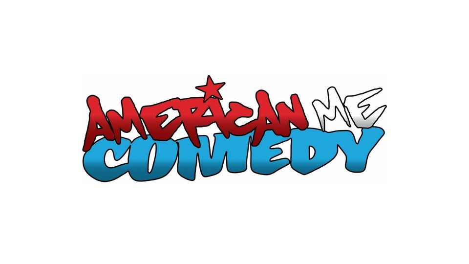 American Me Comedy Presents Shang, Sonya Vai & Jason Rogers!