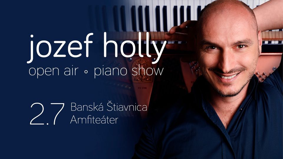 JOZEF HOLLY - PIANO SHOW 2022