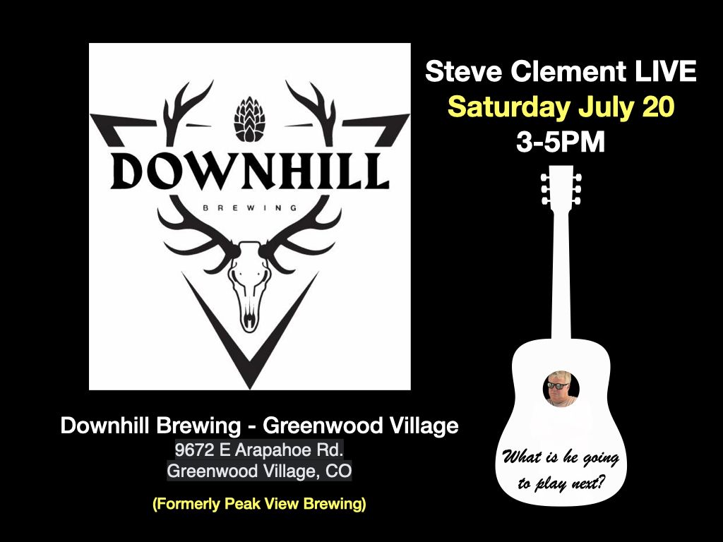 Steve Clement at Downhill Brewing - Greenwood Village 3-5PM