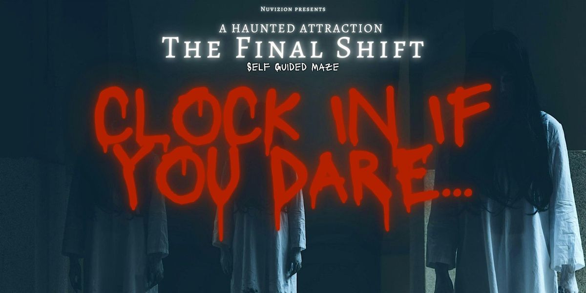 The Final Shift: A Haunted Factory Experience