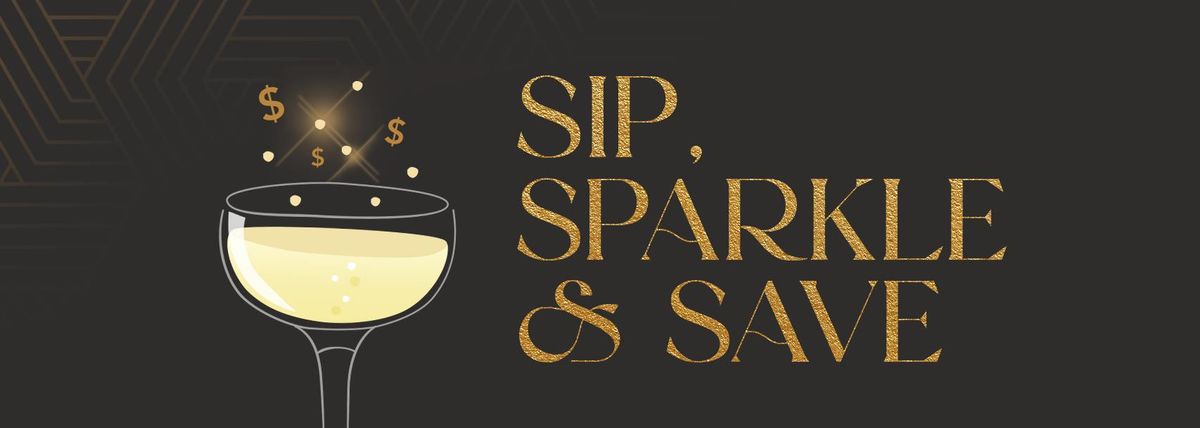 Sip, Sparkle & Save Grand Opening