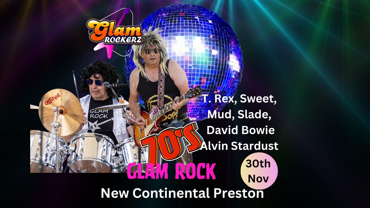 Glamrockerz: 70s Glam Rock Tribute - Continental. Preston