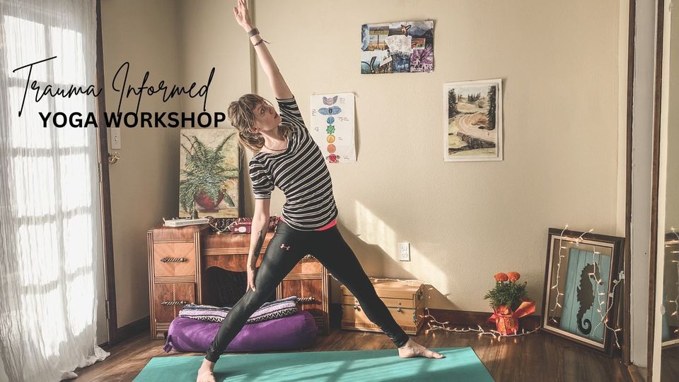 Trauma Informed Yoga Workshop