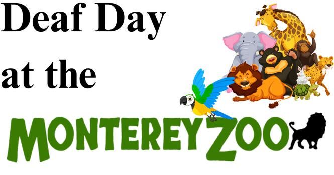 Deaf Day at the Monterey Zoo