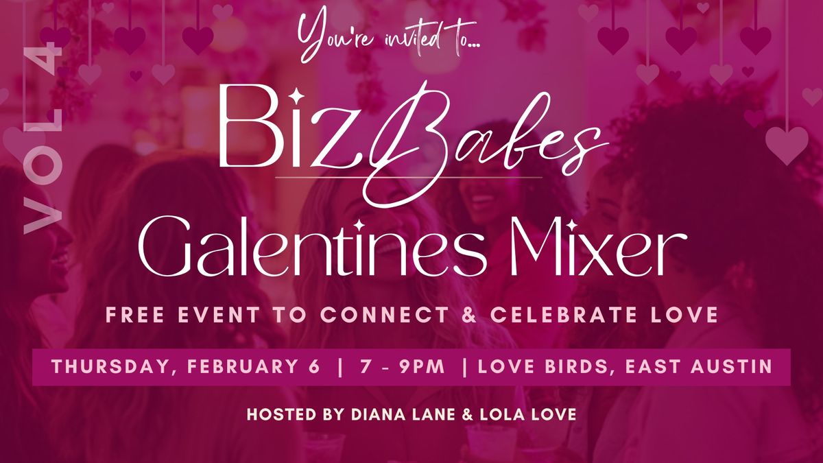 Biz Babes Vol. 4: Galentine's Mixer