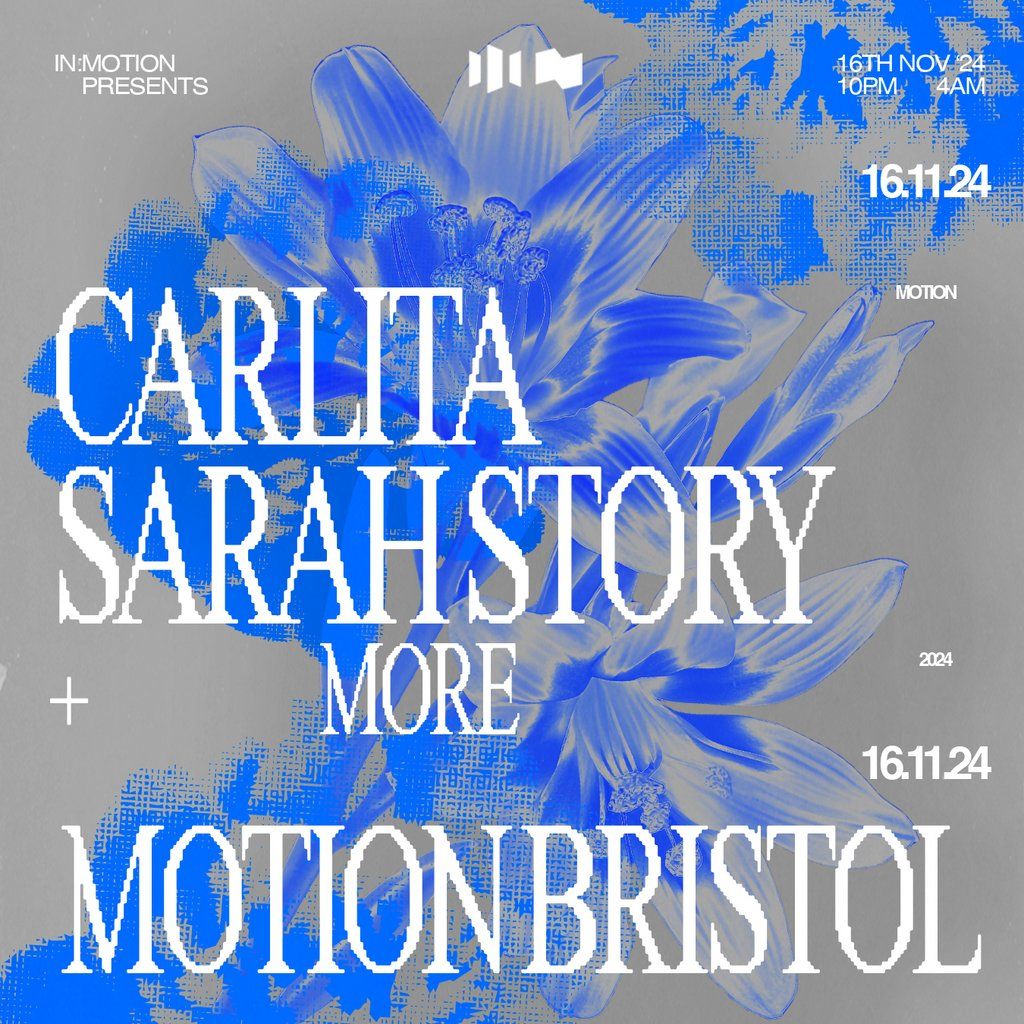 In:Motion Presents - Carlita, Sarah Story & more