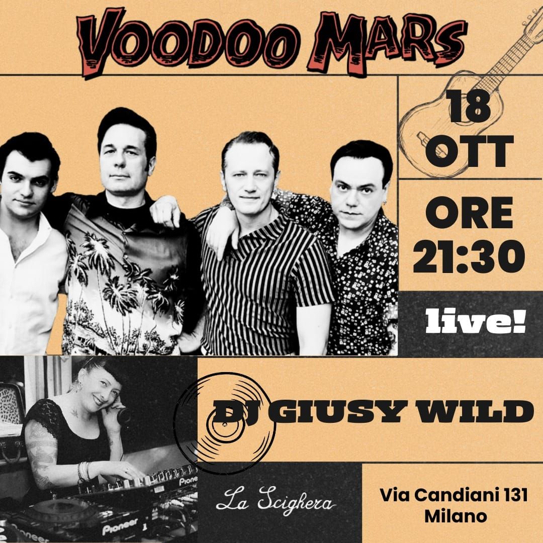 Voodoo Mars in concerto + dj Giusy Wild\n\n\n