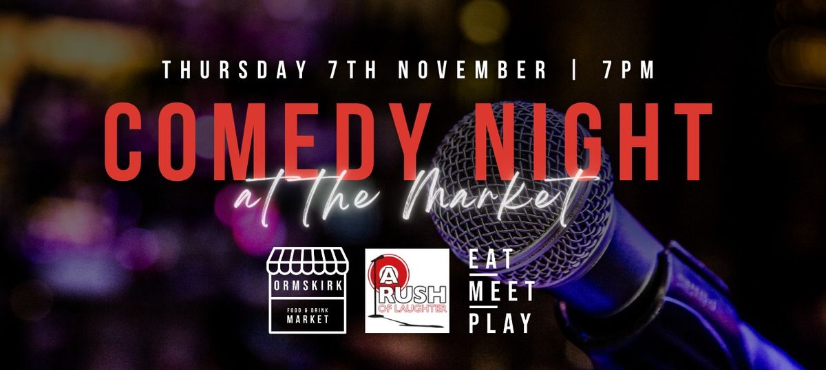 Comedy Night at the Market!