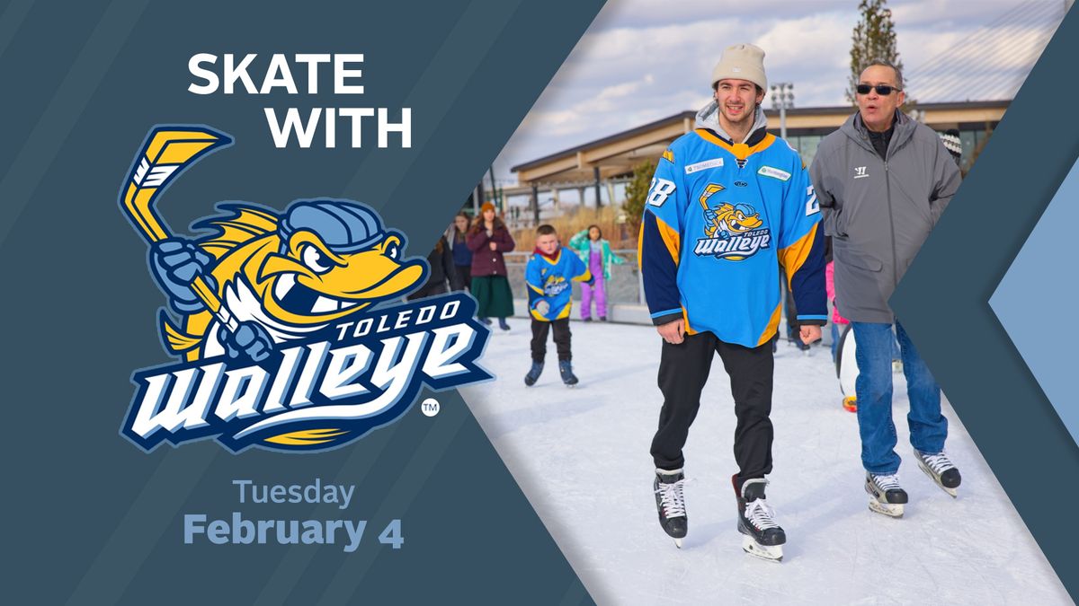 Skate with the Toledo Walleye