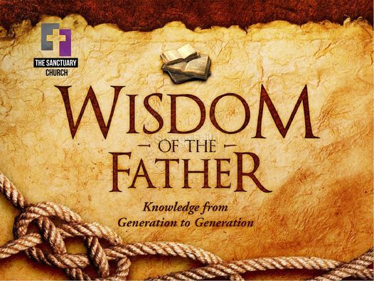 Wisdom of a Father: Knowledge from Generation to Generation