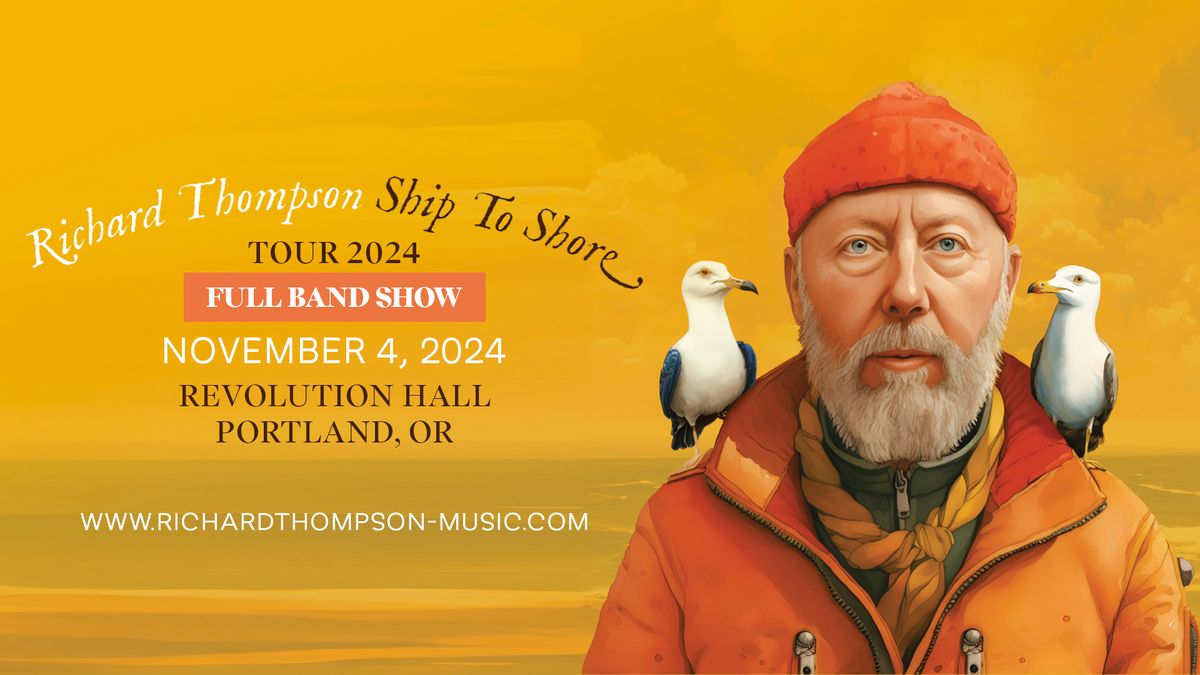 Richard Thompson: Ship To Shore Tour 2024 (Full Band Show) w\/ Kacy & Clayton at Revolution Hall