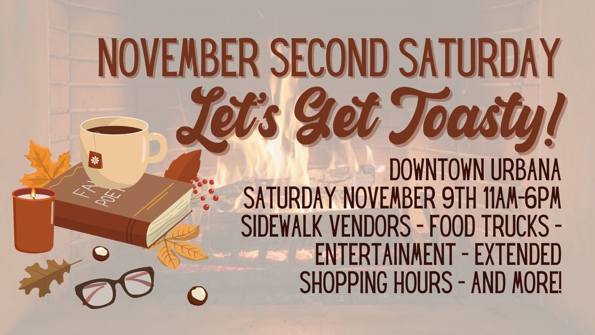 November Second Saturday: Let's Get Toasty!