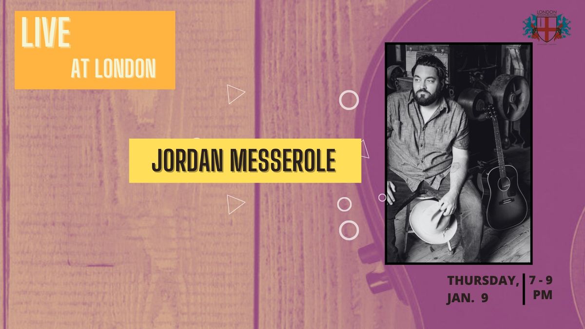 Live At London: Jordan Messerole