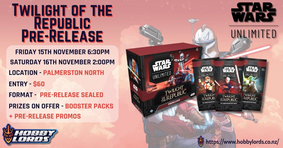 Star Wars Unlimited - Twilight Of The Republic Pre-Release!