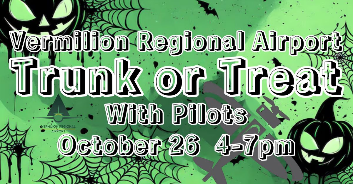 Trunk or Treat 2024 at Vermilion Regional Airport!