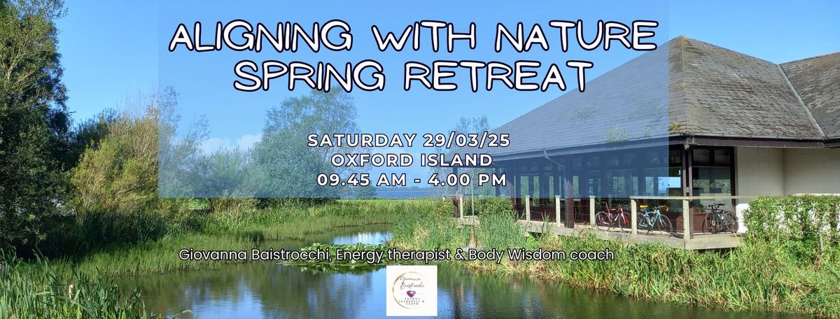 Aligning with nature Spring retreat - Detox!