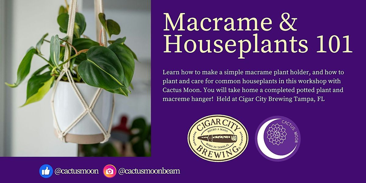 July 25: Macrame & Houseplants 101 at Cigar City in Tampa, FL