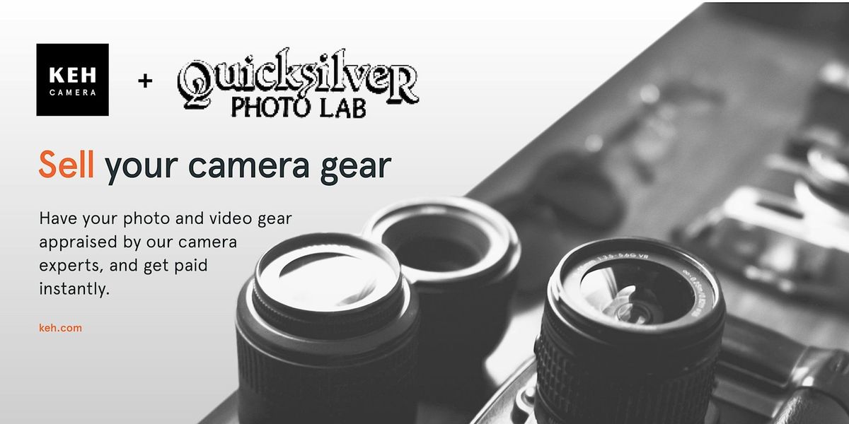 Sell your camera gear (free event) at Quicksilver Photo Lab