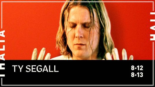 CANCELLED | Ty Segall (2 Nights!) @ Thalia Hall