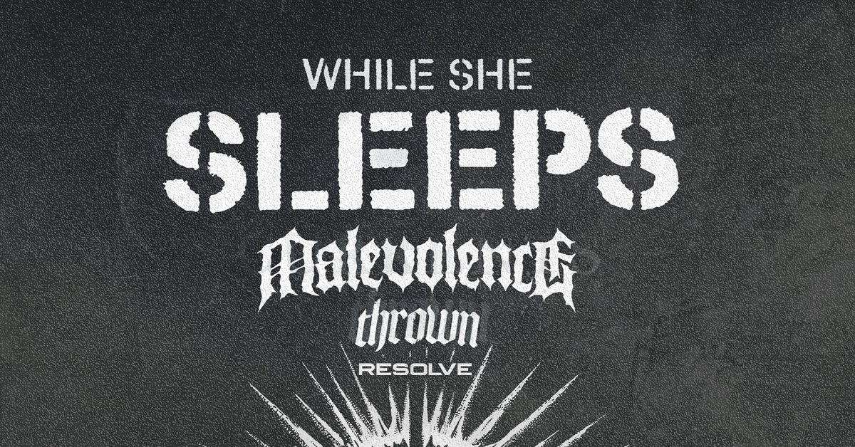 While She Sleeps | Trix