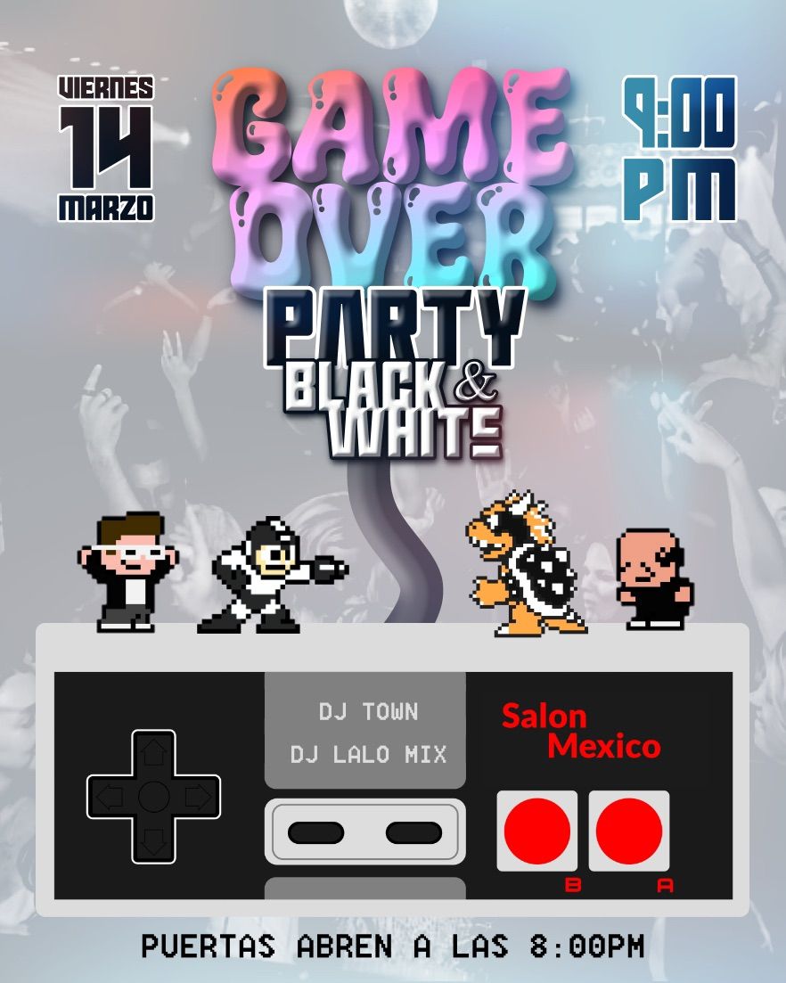 Game Over Party (Black & White)