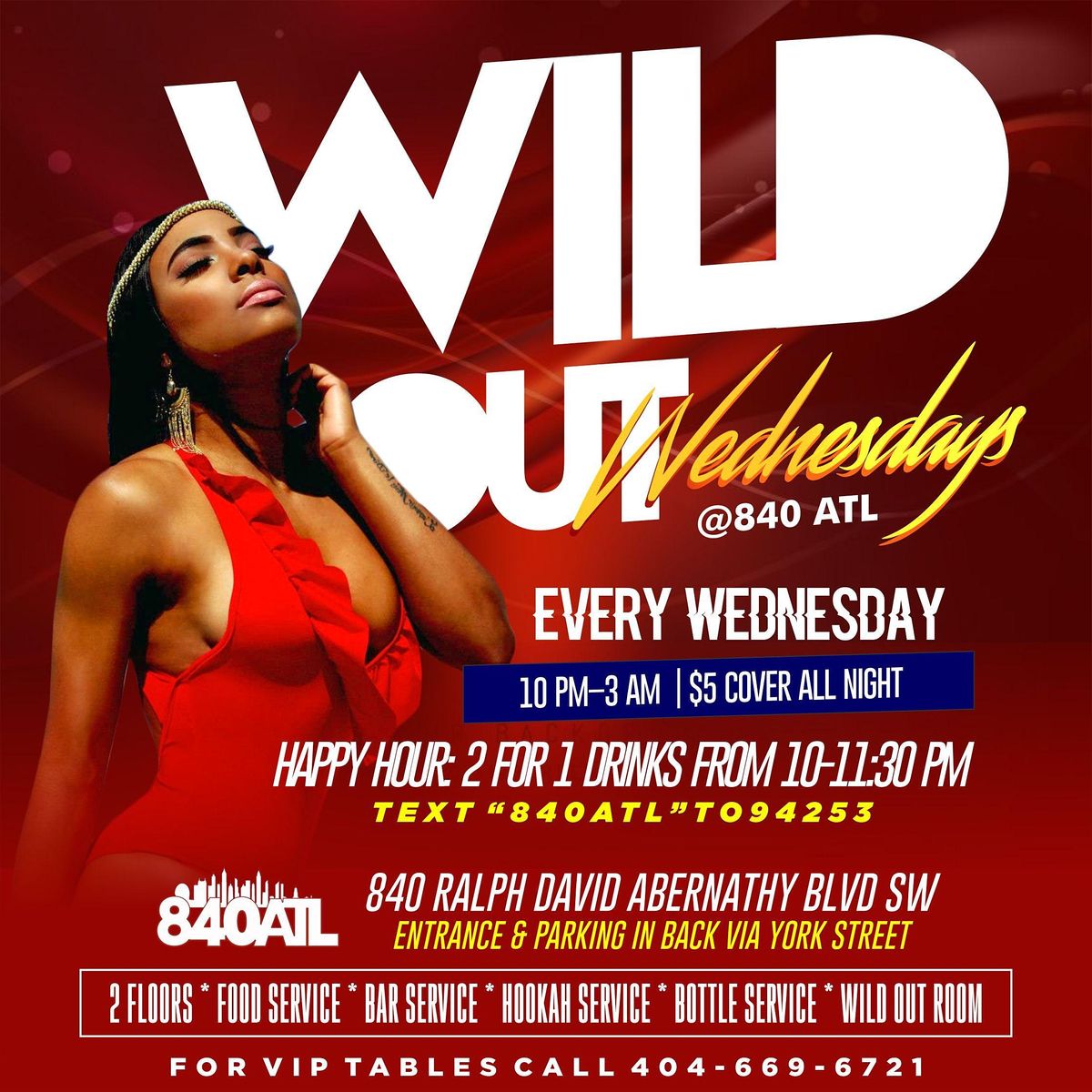 WILD OUT WEDNESDAYS @840ATL