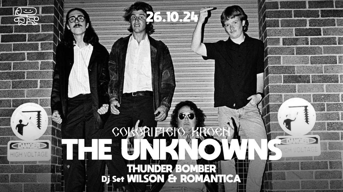 THE UNKNOWNS [Aus] + THUNDER BOMBER live al Colorificio Kroen