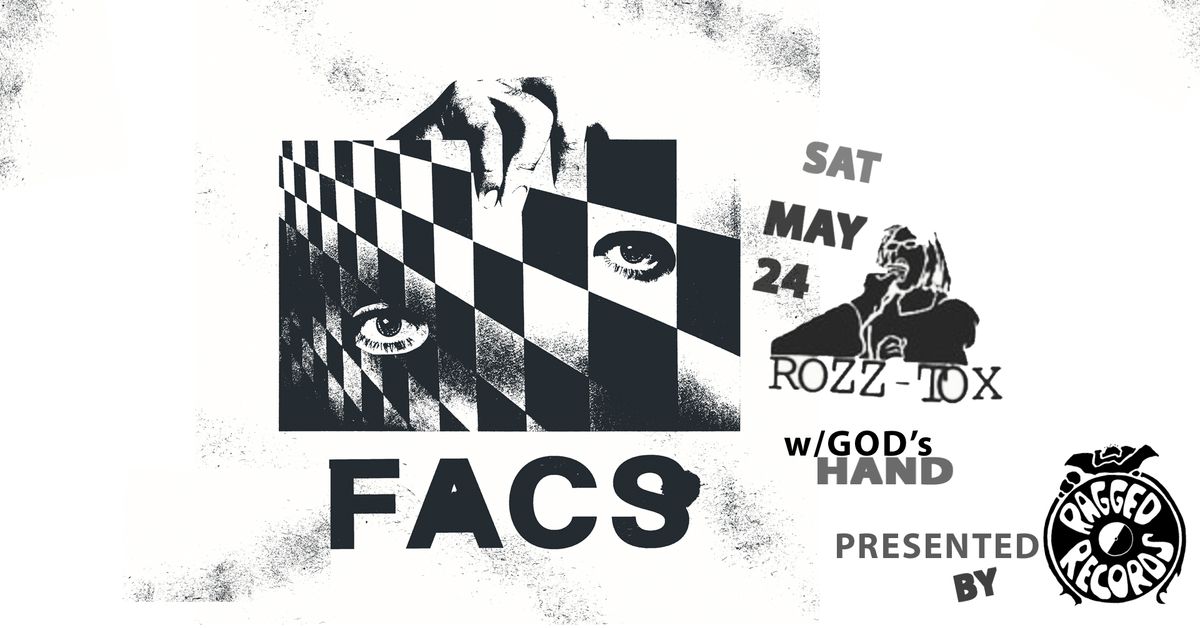 FACS w\/ God's Hand at Rozz Tox (Presented by Ragged Records)