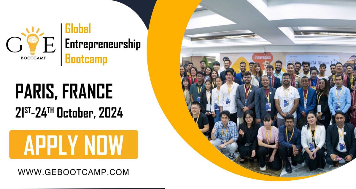 11th Global Entrepreneurship Bootcamp in Paris, france