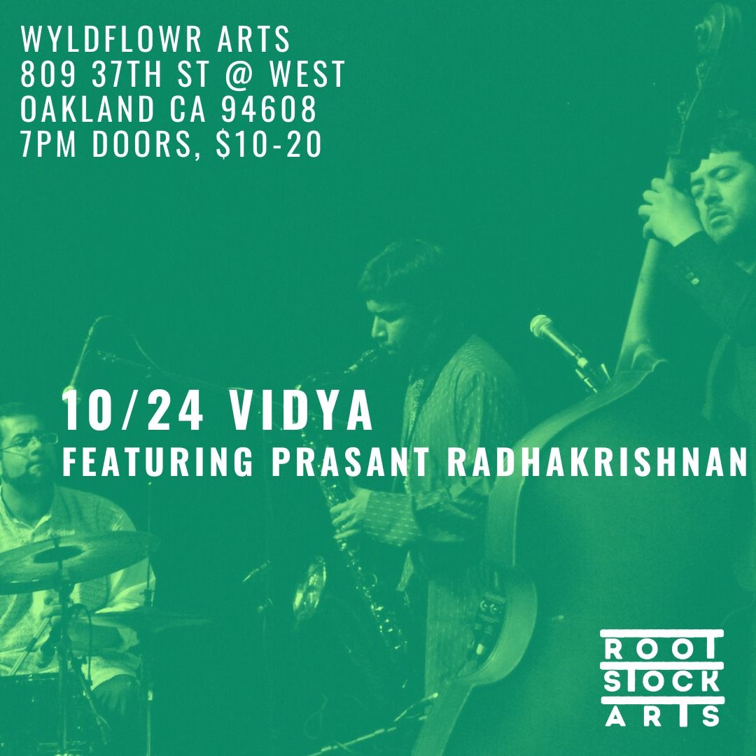 RootStock @ Wyldflowr - VidyA featuring Prasant Radhakrishnan