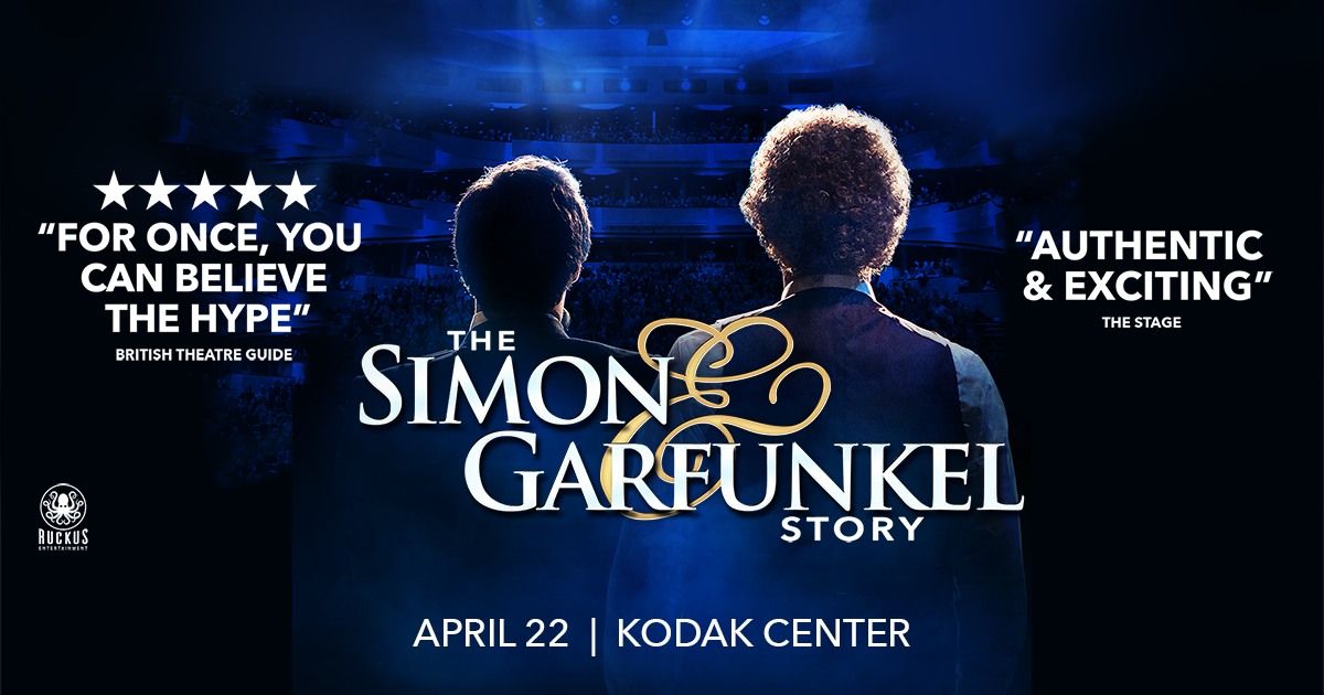 The Simon & Garfunkel Story (Touring) - Rochester, NY