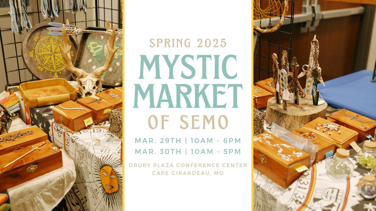 Mystic Market of SEMO Spring 2025