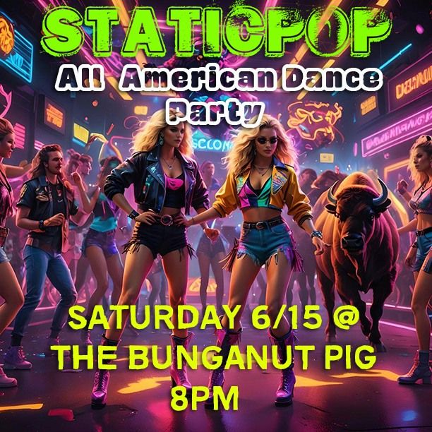 All American Dance Party @ The Bunganut Pig