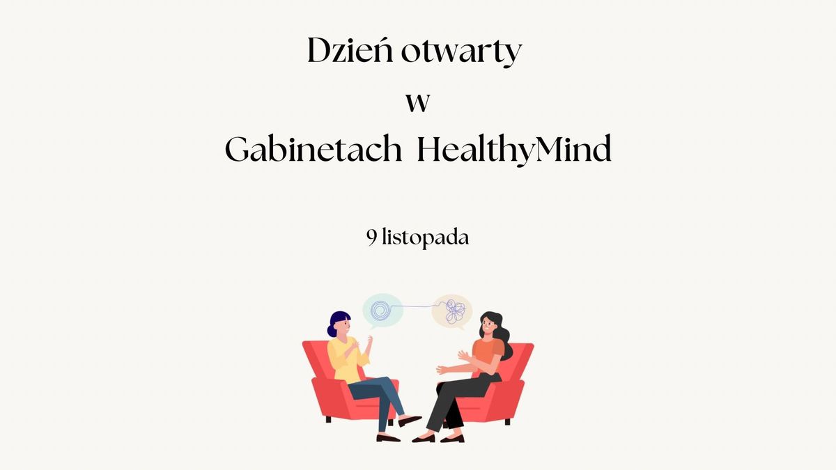 Dzie\u0144 otwarty w Gabinetach HealthyMind. 