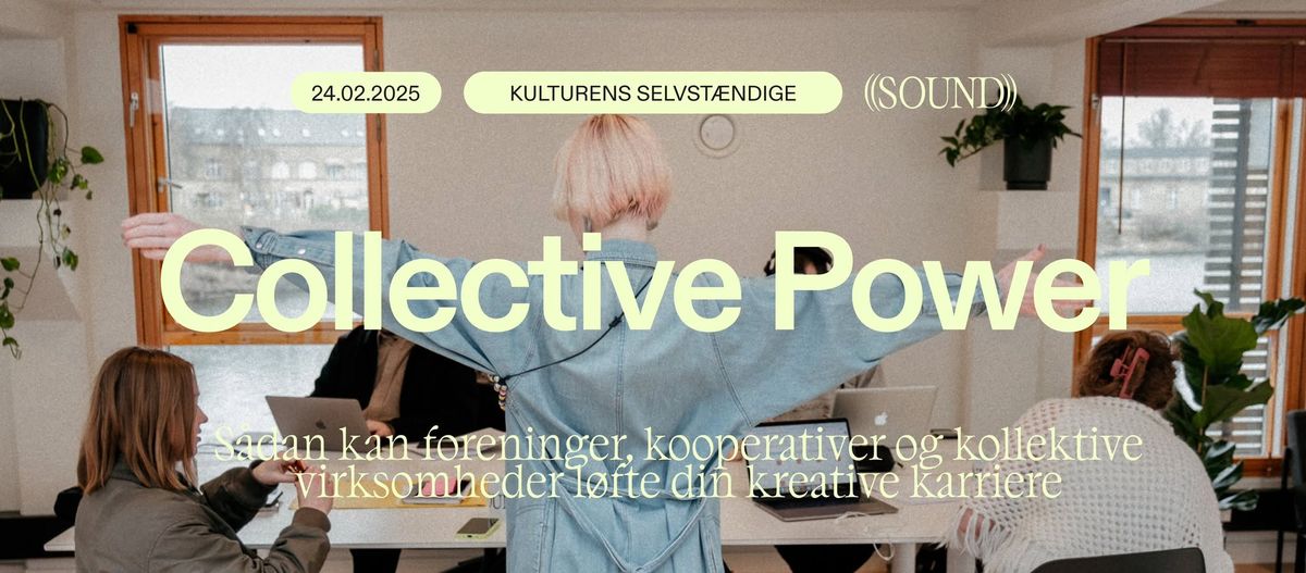 Collective Power - S\u00e5dan kan foreninger, kooperativer og kollektive virksomheder l\u00f8fte din karriere!