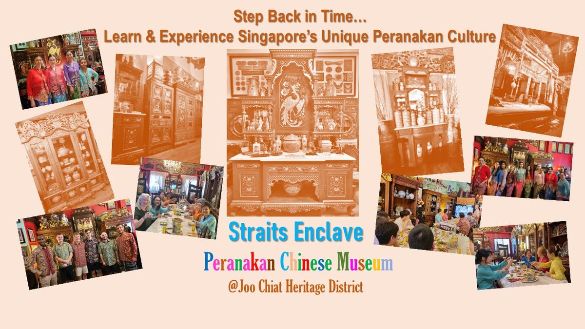 Learn & Experience Singapore's Unique Peranakan Chinese Culture and Heritage (27th Oct)