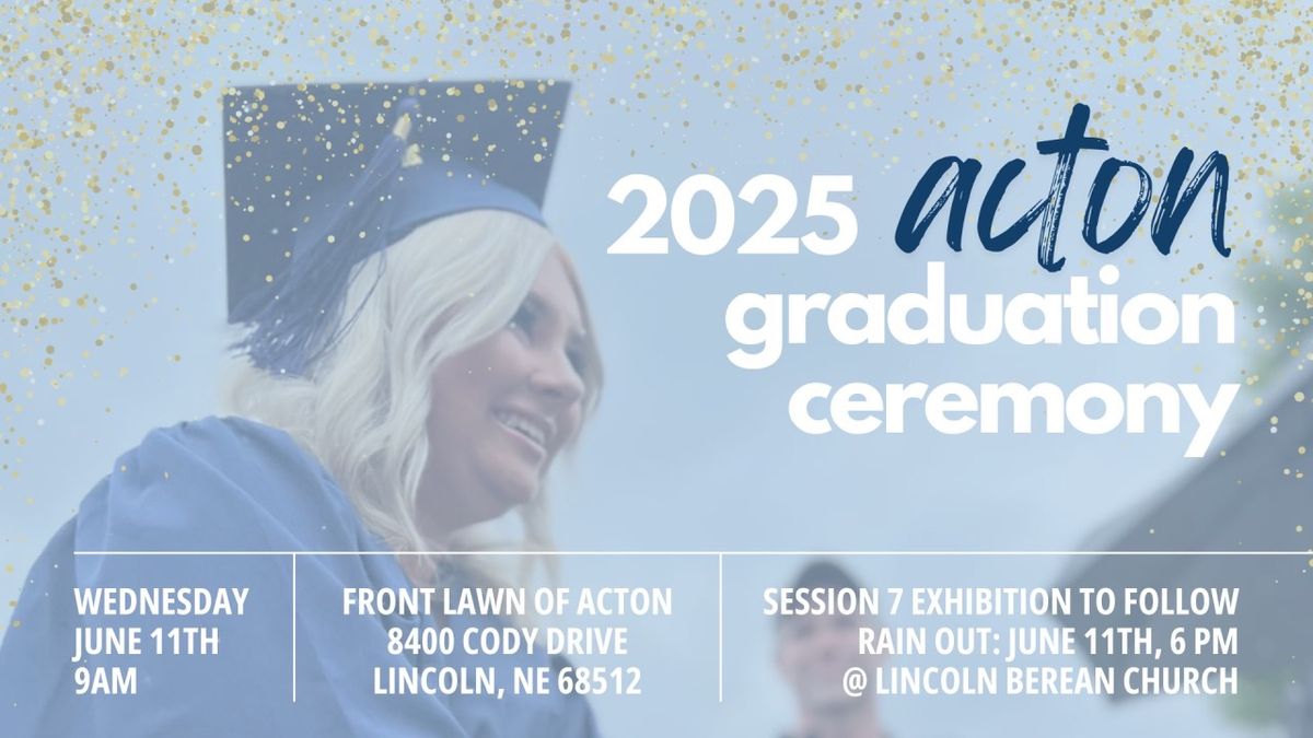 2025 Acton Lincoln Graduation Ceremony 