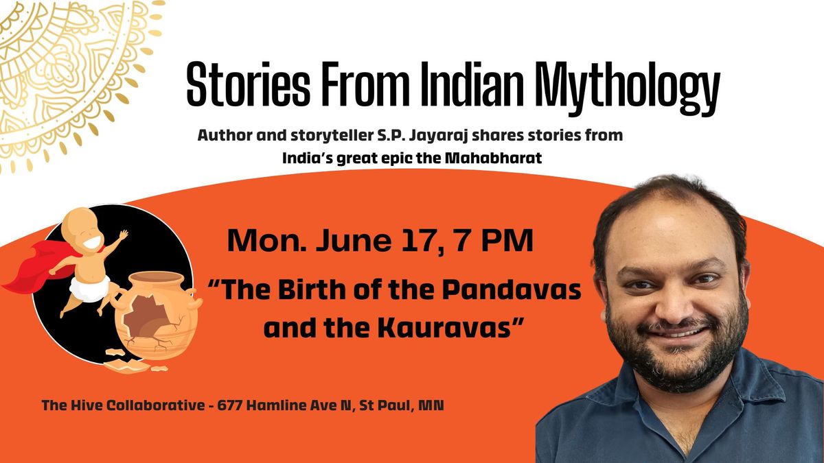 Stories from Indian Mythology 2) The Birth of the Pandavas and the Kauravas