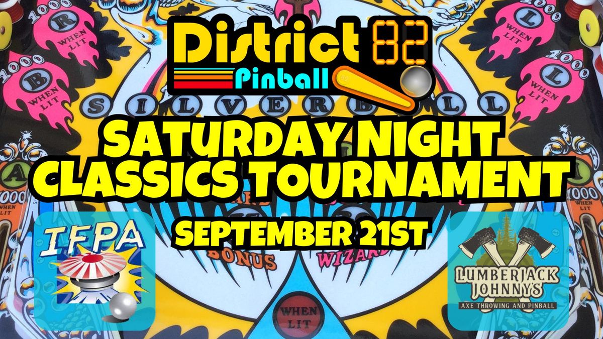 Saturday Night Classics Pinball Tournament Sept 21st - 4PM Start Time