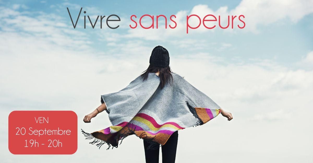 Vivre sans peurs