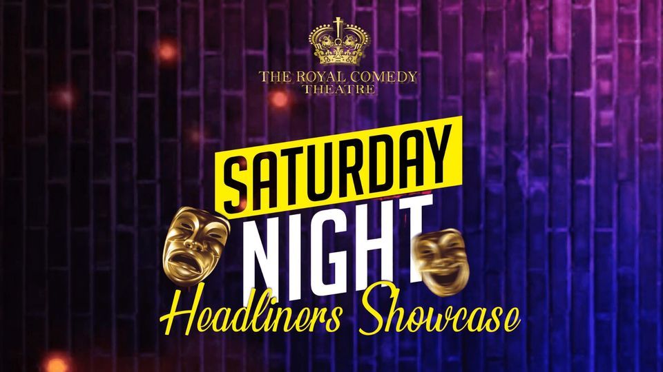 Saturday Night Headliners Showcase Dec 24th The Royal Comedy Theatre Toronto 24 December 2022