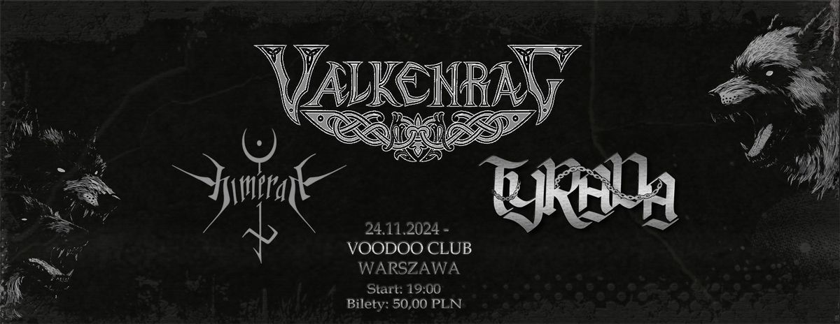 Valkenrag + HimeraH + Tyrada - 24.11.2024 VooDoo Club, Warszawa