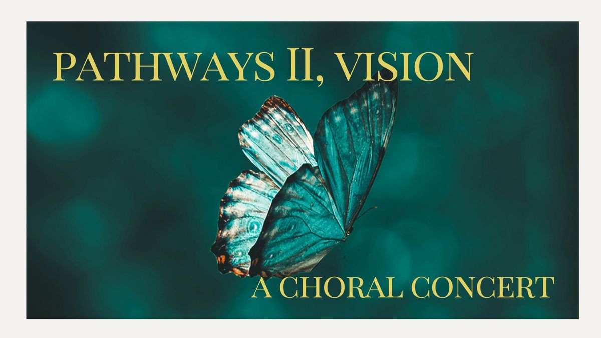 Pathways: Vision (feat. Eastern Horizon Chamber Choir)