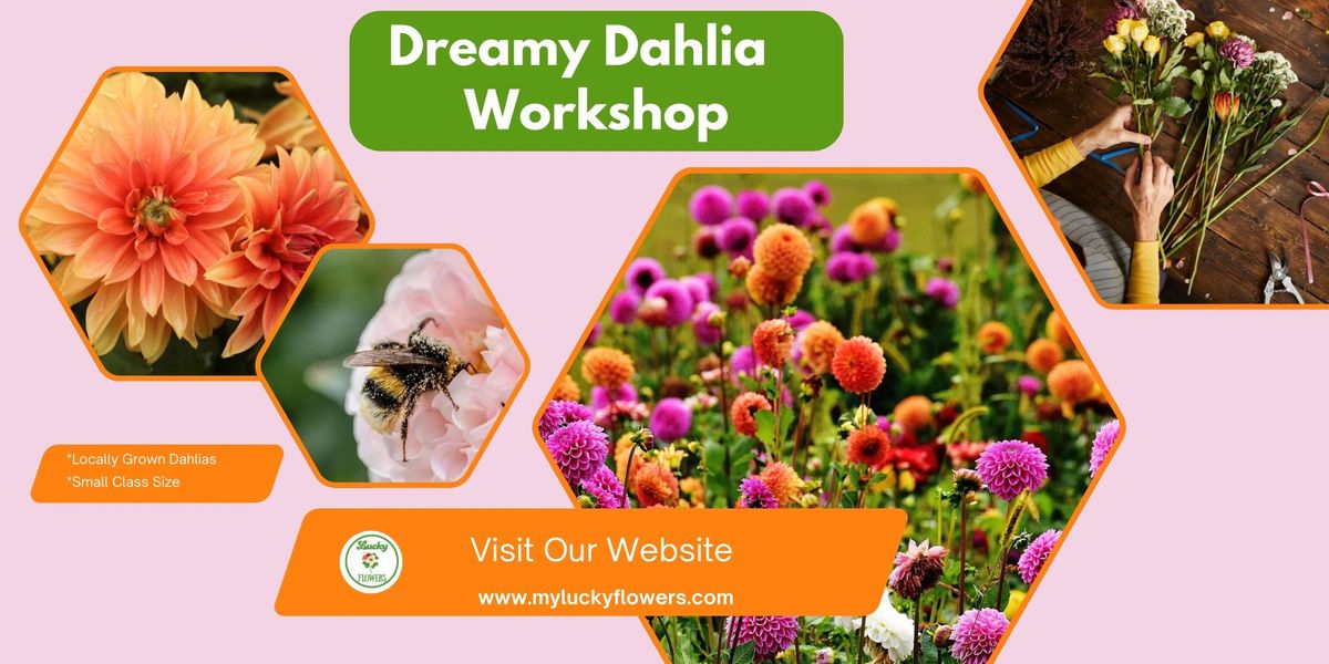 Dreamy Dahlias Workshop