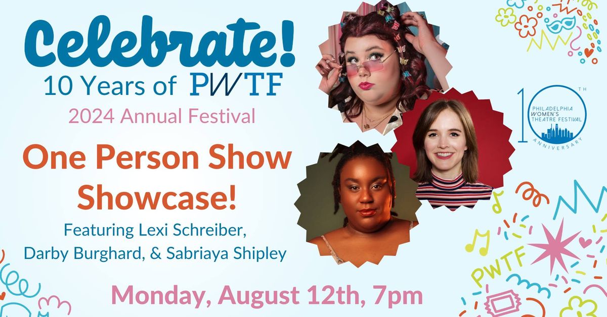 One Person Show Showcase, at the Philly Women's Theatre Festival!