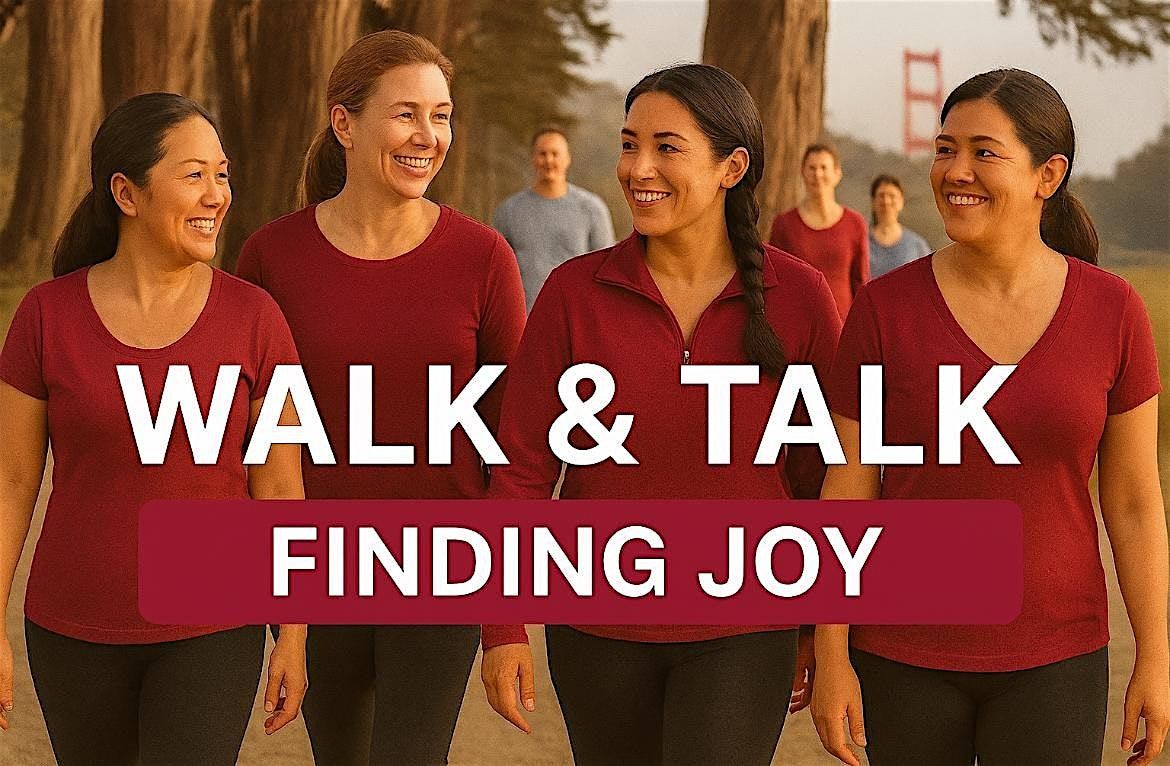 Walk & Talk: Finding Joy