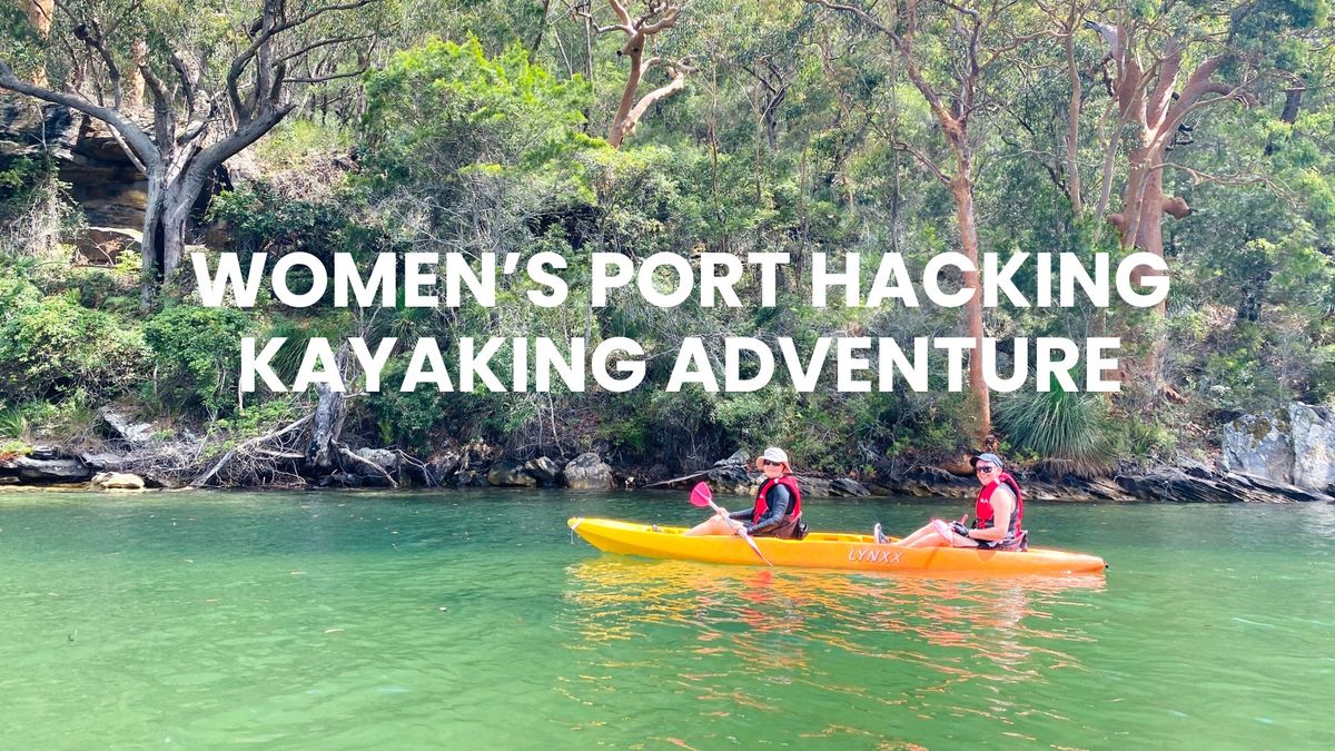 Women's Port Hacking Kayaking Trip \/\/ Saturday 30th November 2024